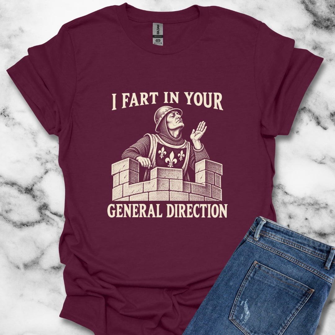 I Fart in Your General Direction T-Shirt