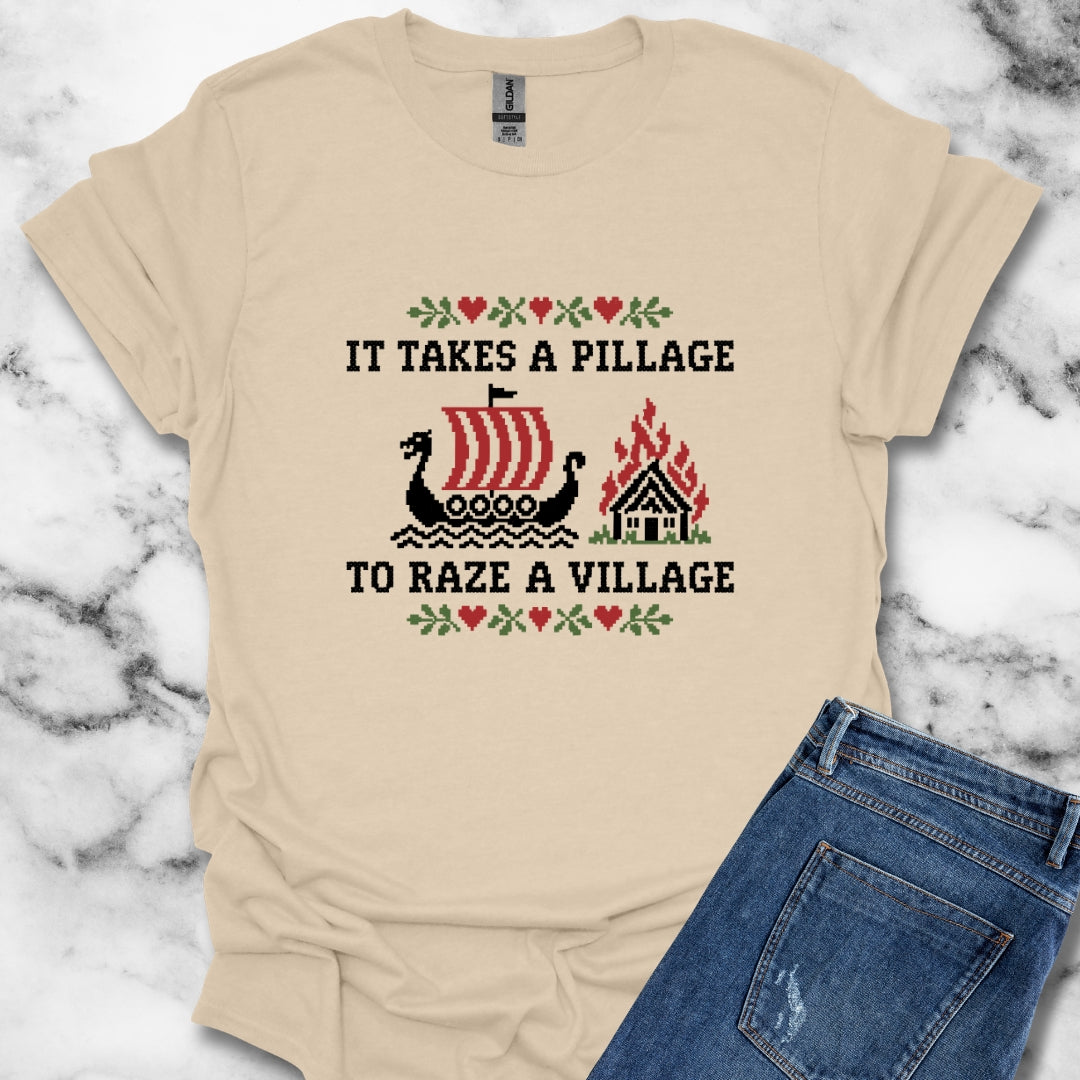 It Takes a Pillage to Raze a Village Cross Stitch T-Shirt