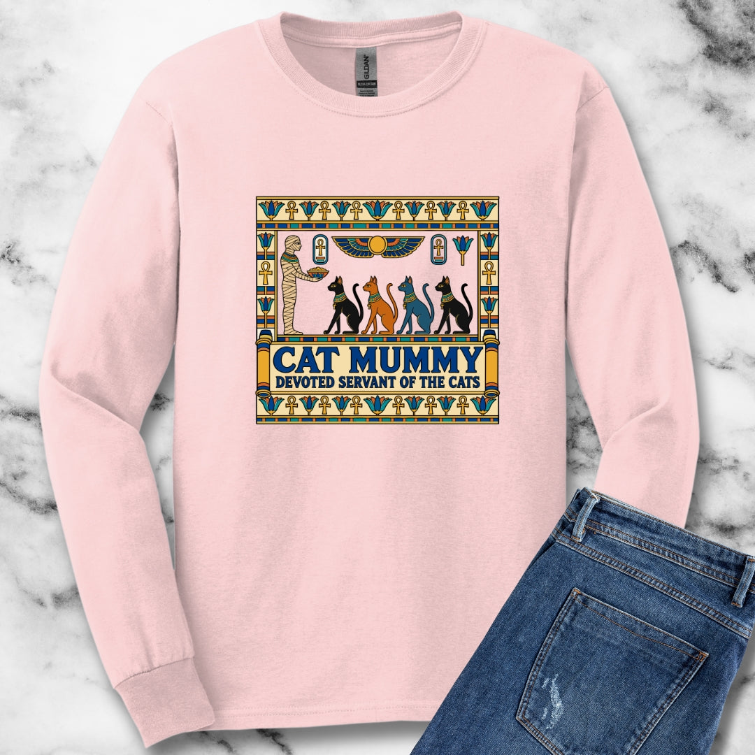 Cat Mummy Devoted Servant of the Cats Unisex Long Sleeve Tee