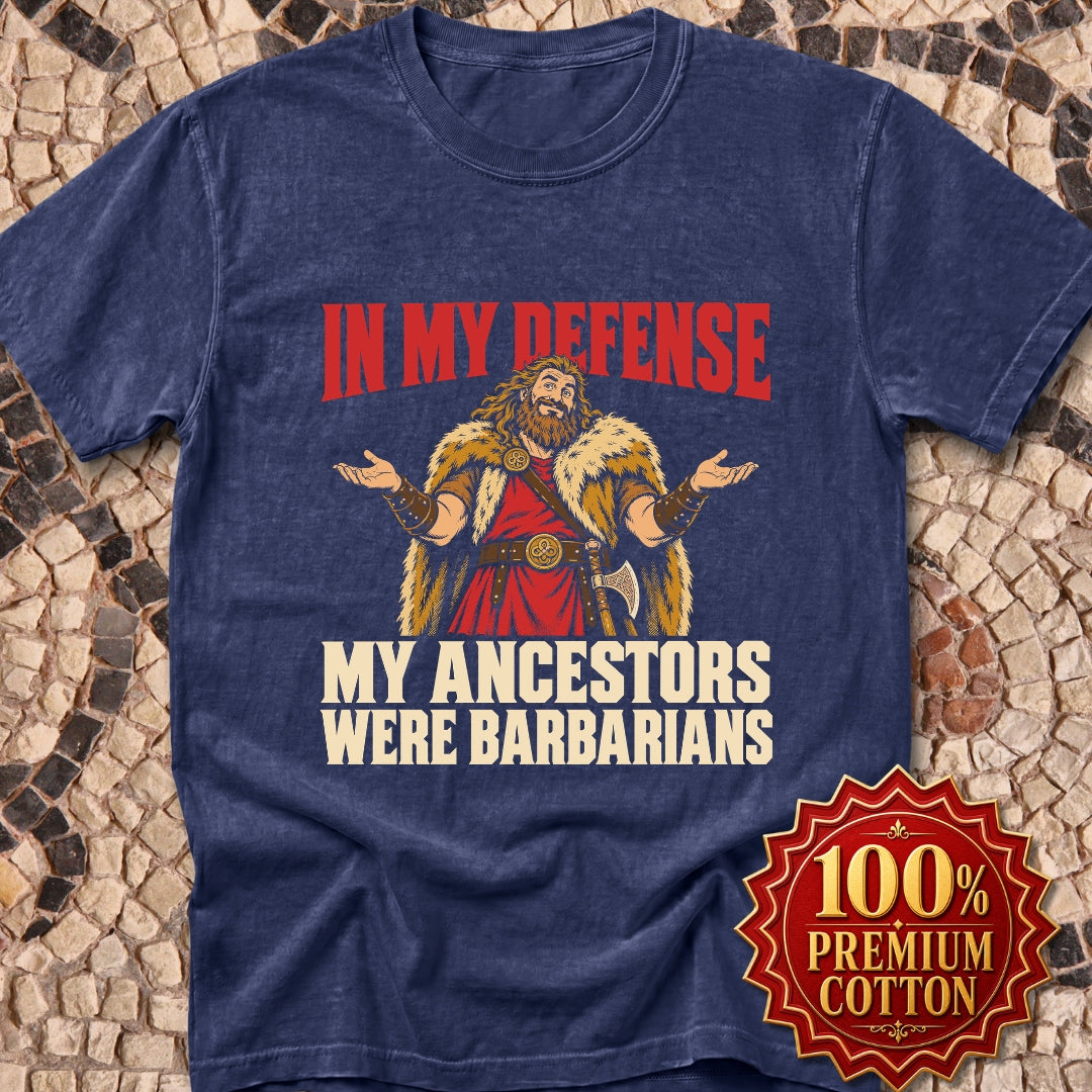 In My Defense My Ancestors Were Barbarians Metal Premium Tee