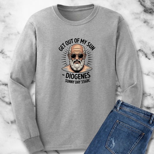 Get Out of My Sun Diogenese Quote Unisex Long Sleeve Tee