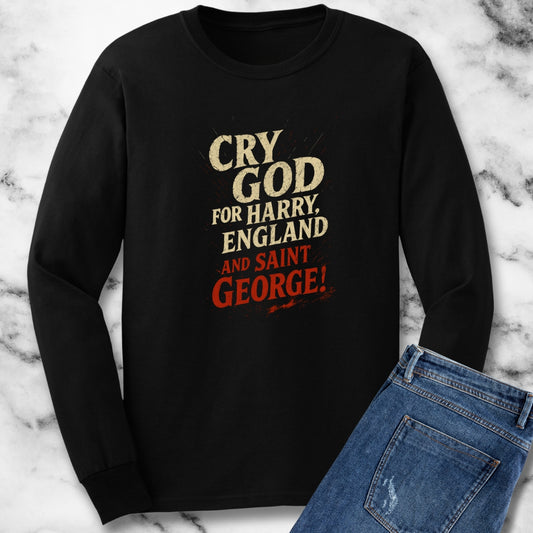 Cry God for Harry England Saint George Siege of Harfleur Unisex Long Sleeve Tee