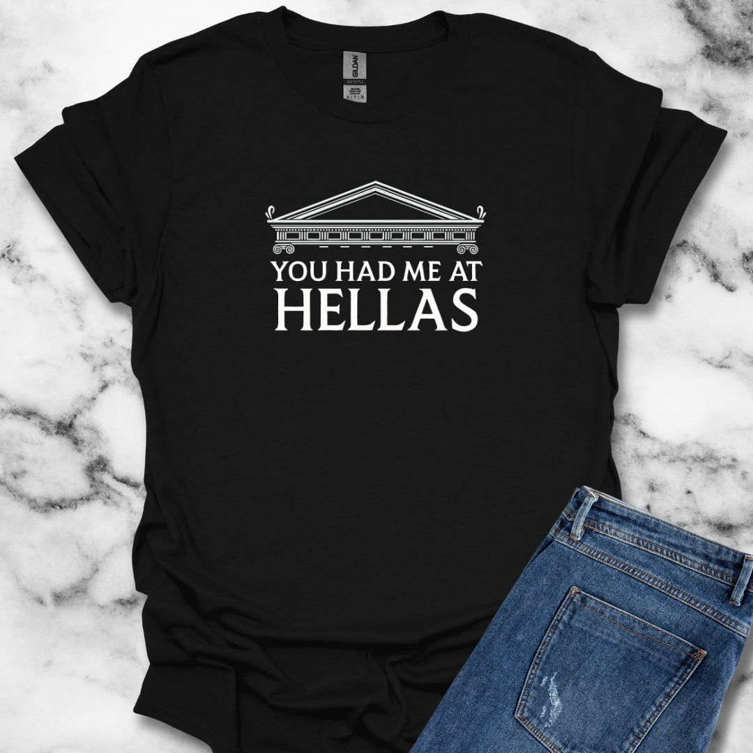 You Had Me At Hellas Ancient Greek T-Shirt