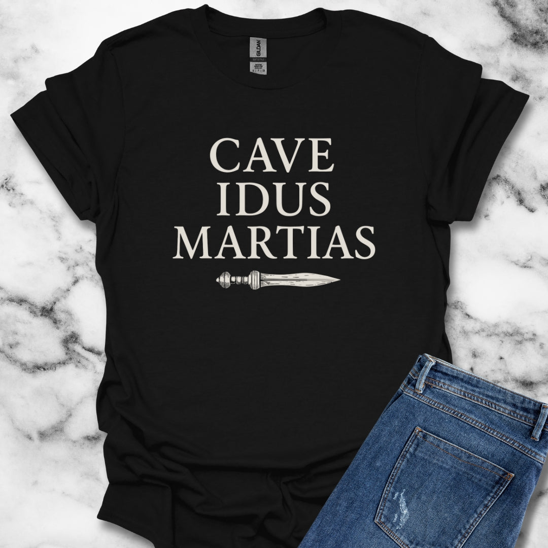 Cave Idus Martius Beware the Ides of March Latin T-Shirt