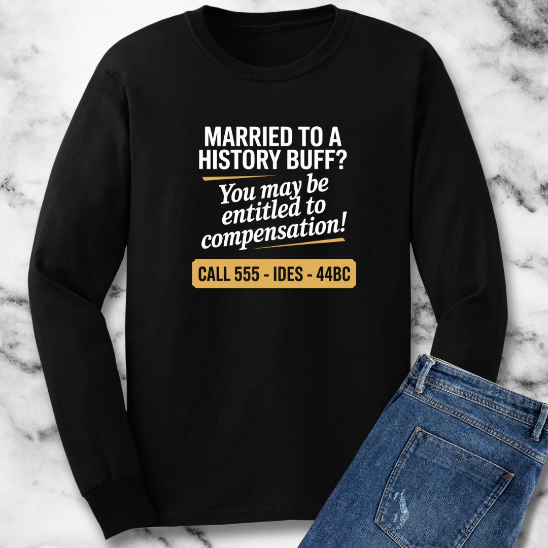 Married to a History Buff Unisex Long Sleeve Tee