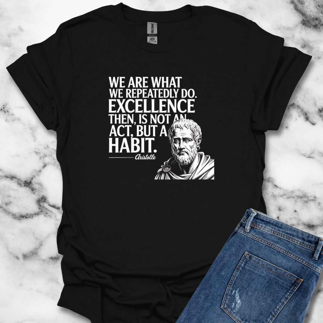 Aristotle Quote About Excellence T-Shirt