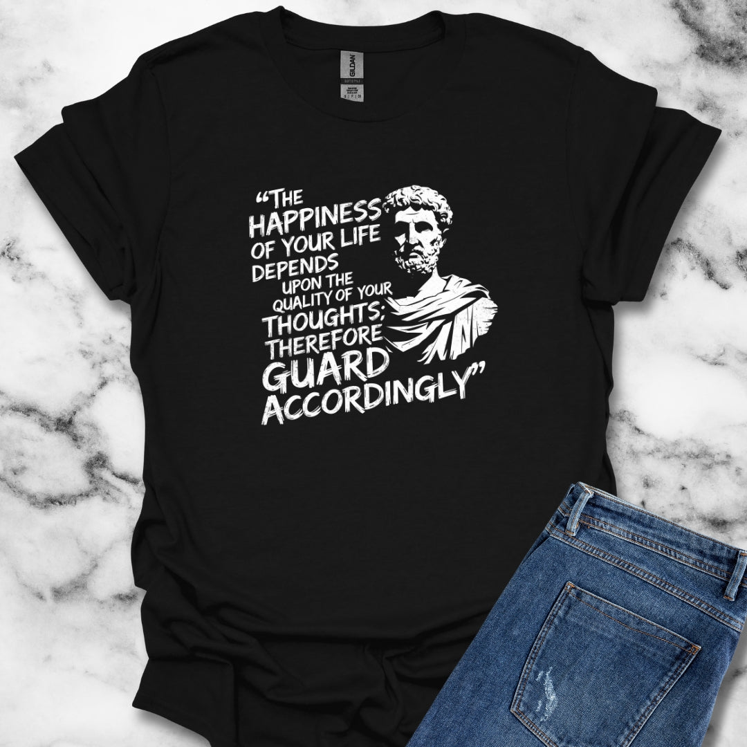 Quality of Your Thoughts Marcus Aurelius Stoic Quote T-Shirt