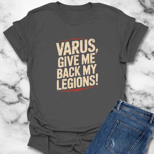 Varus Give Me Legions Quote Teutoburg Forest T-Shirt