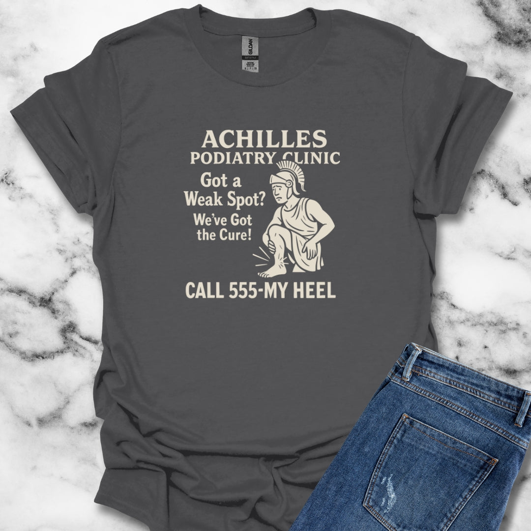 Achilles Podiatry Clinic Heel T-Shirt