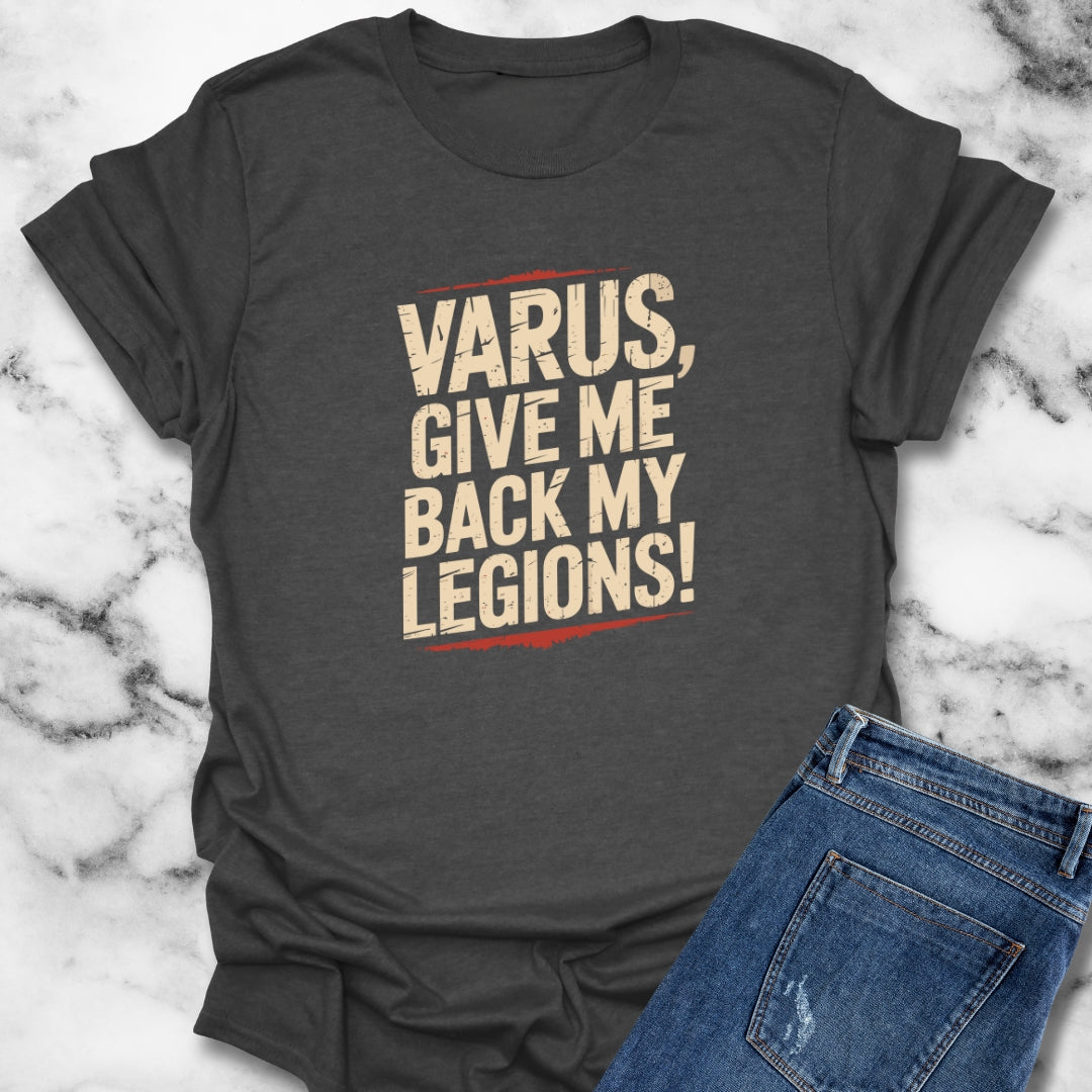 Varus Give Me Legions Quote Teutoburg Forest T-Shirt