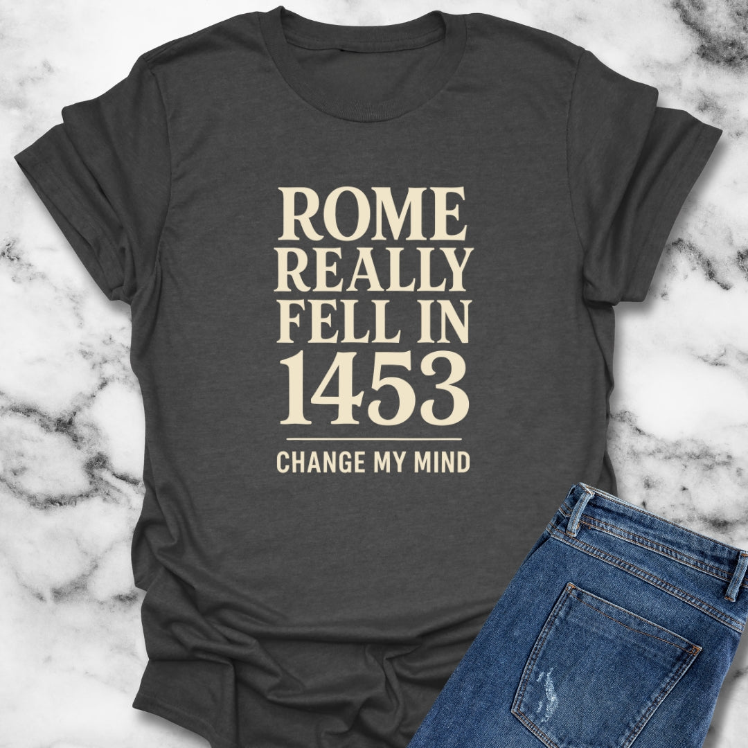 Rome Fell in 1453 Byzantine T-Shirt