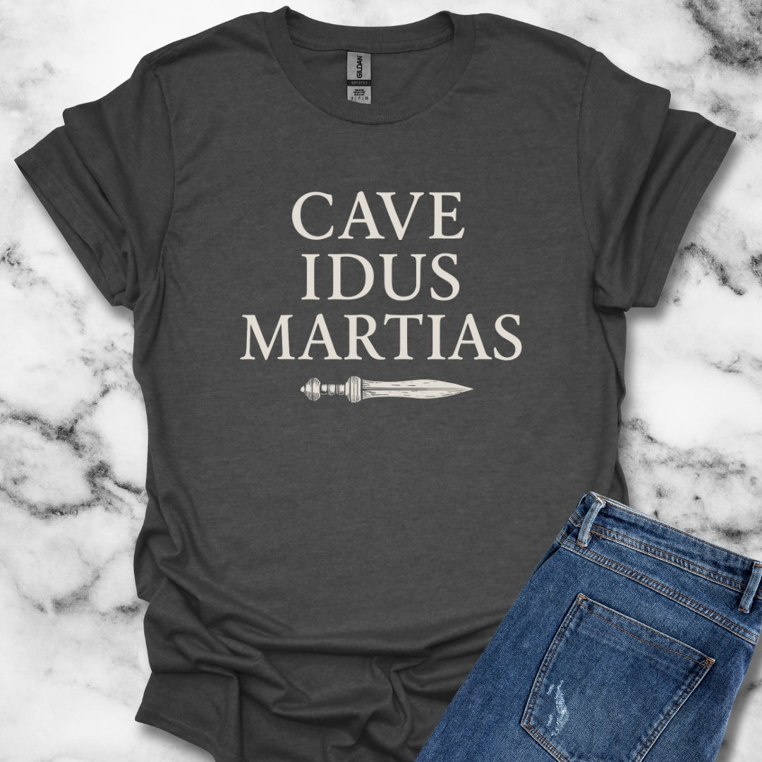 Cave Idus Martius Beware the Ides of March Latin T-Shirt