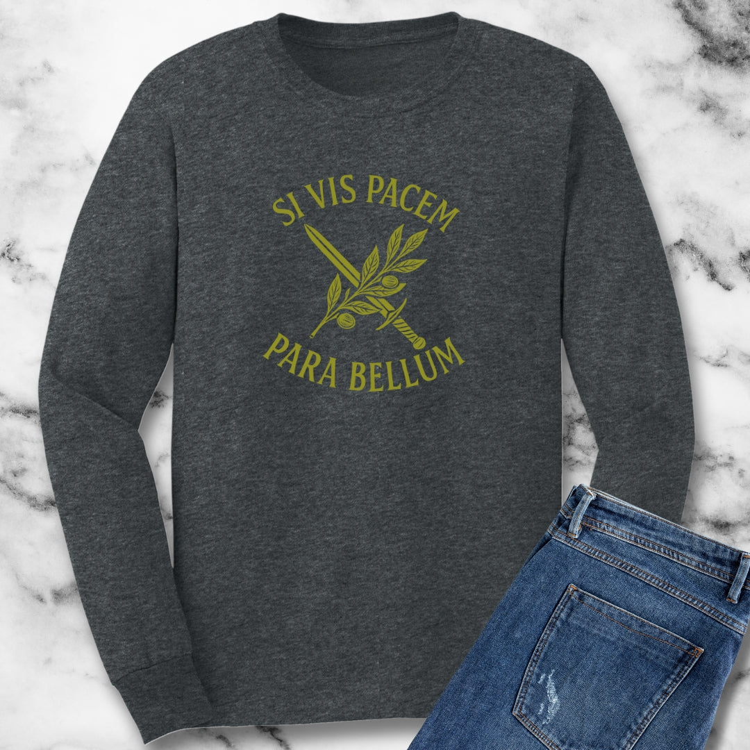 Si Vis Pacem Para Bellum If You Want Peace Prepare for War Unisex Long Sleeve Tee