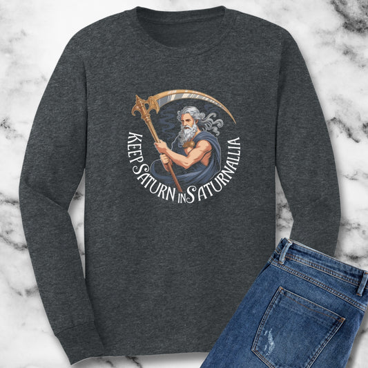 Keep Saturn in Saturnalia Christmas Parody Unisex Long Sleeve Tee
