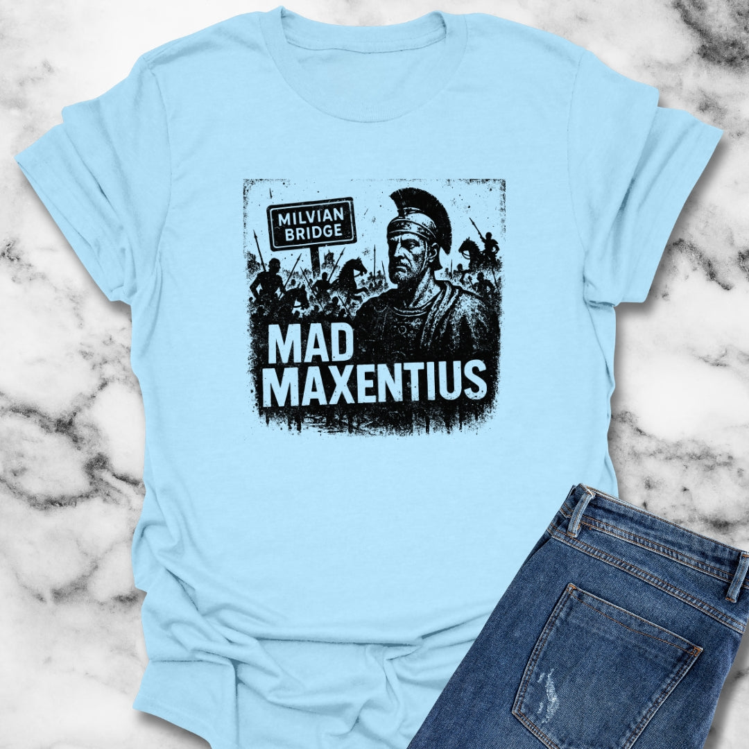 Mad Maxentius Milvian Bridge Unisex T-Shirt