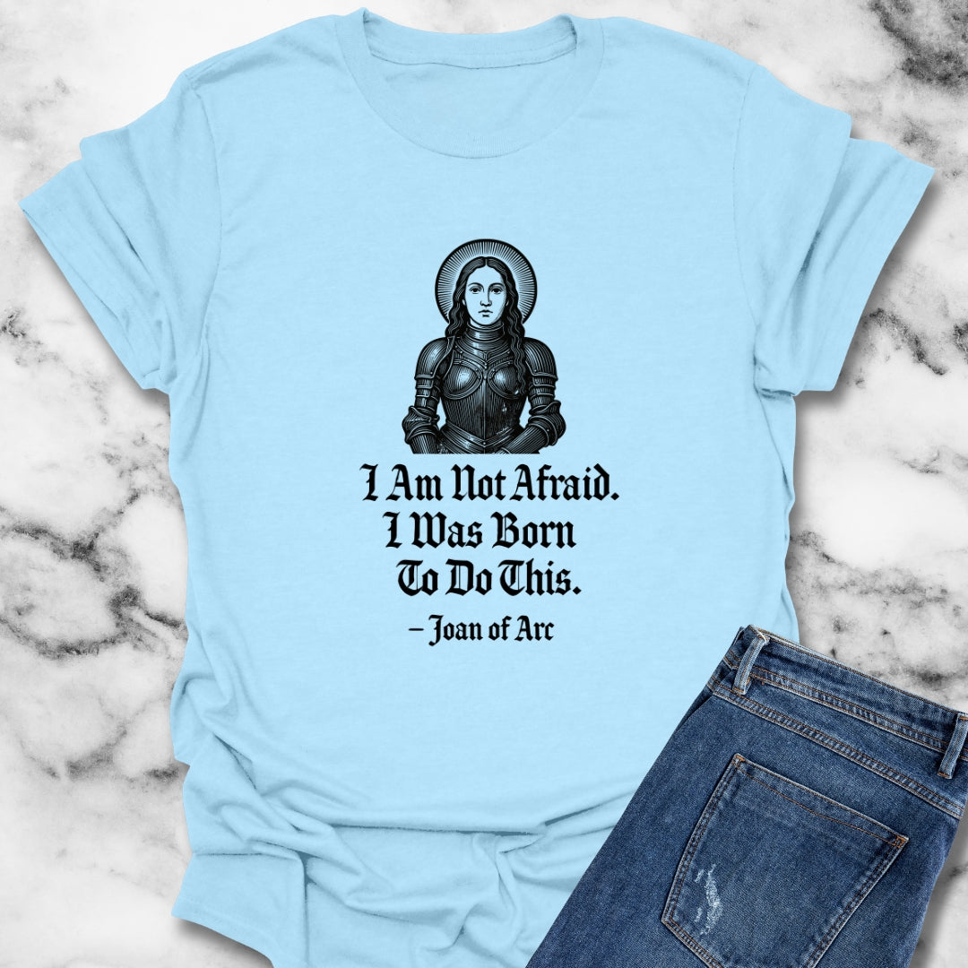 Joan of Arc Quote T-Shirt