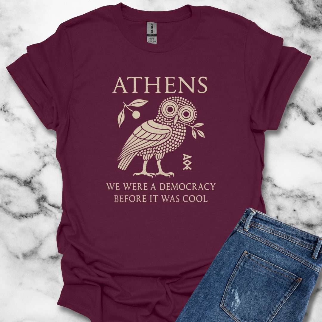 Ancient Owl of Athens We Were a Democracy Before It Was Cool T-Shirt