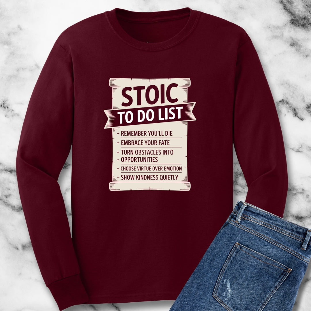 Stoic To Do List Scroll Unisex Long Sleeve Tee