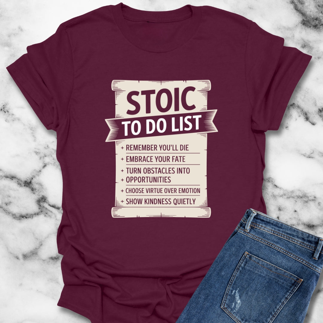 Stoic To Do List Scroll T-Shirt