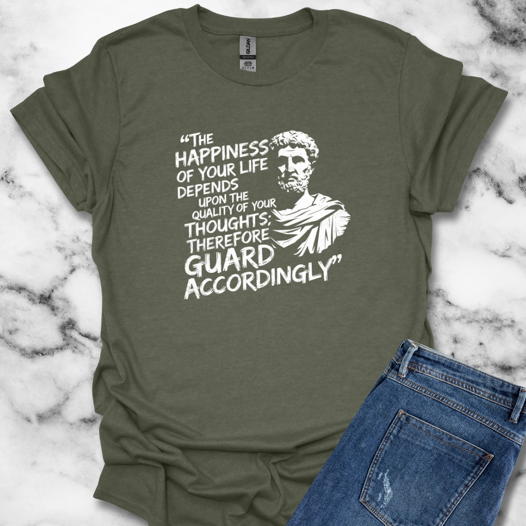 Quality of Your Thoughts Marcus Aurelius Stoic Quote T-Shirt