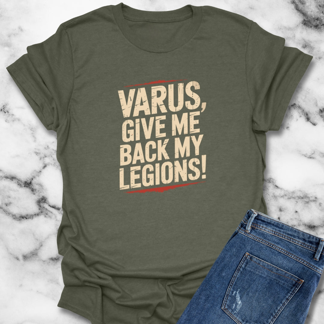 Varus Give Me Legions Quote Teutoburg Forest T-Shirt