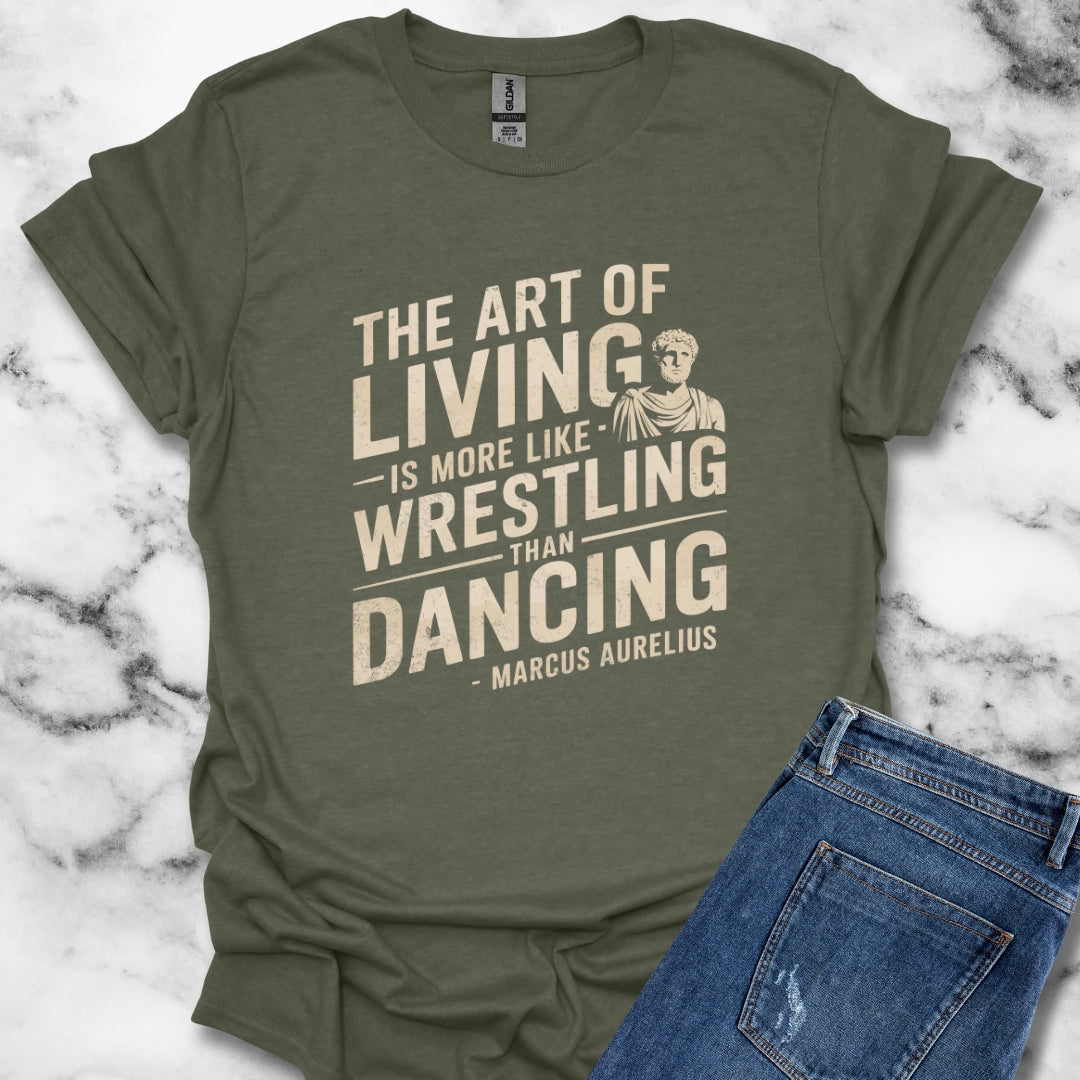 The Art of Living Marcus Aurelius Stoic Quote T-Shirt