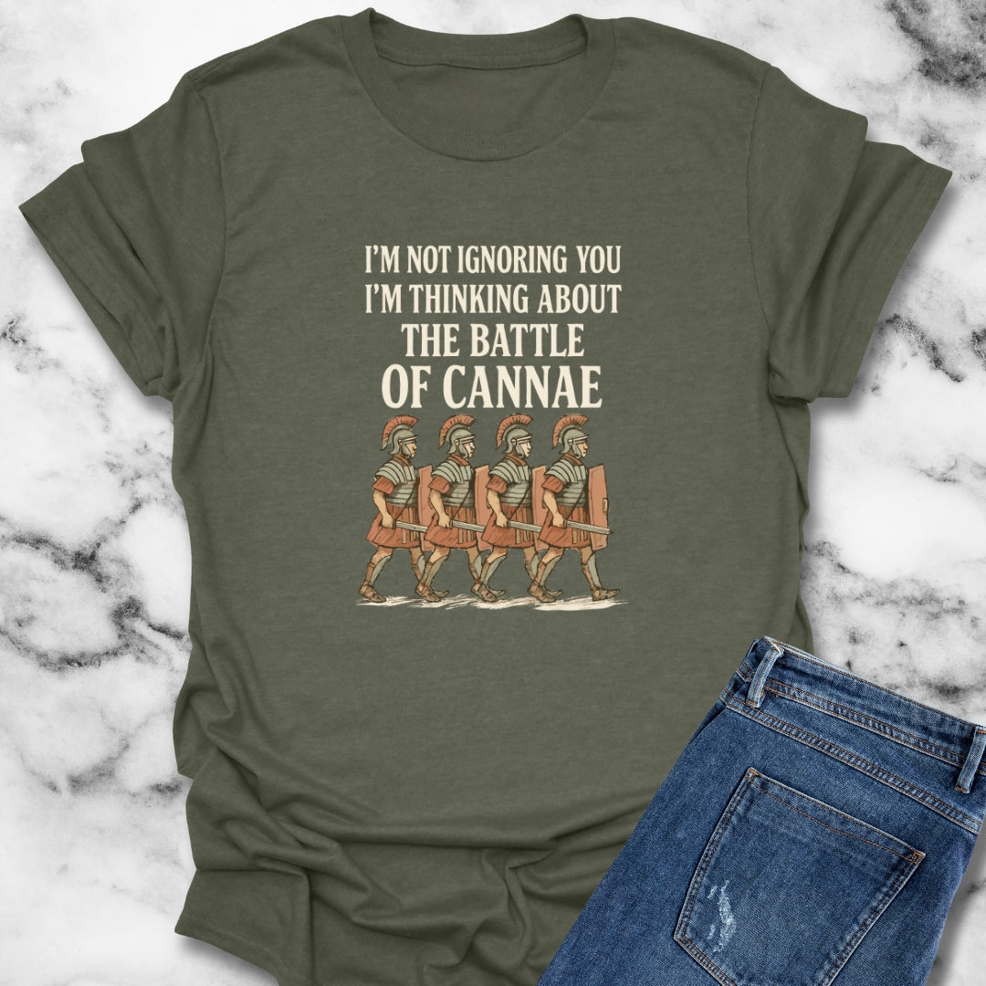 I'm Not Ignoring You Thinking About Cannae T-Shirt