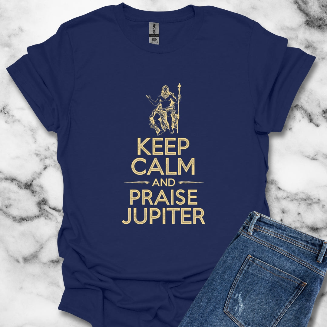 Keep Calm and Praise Jupiter T-Shirt