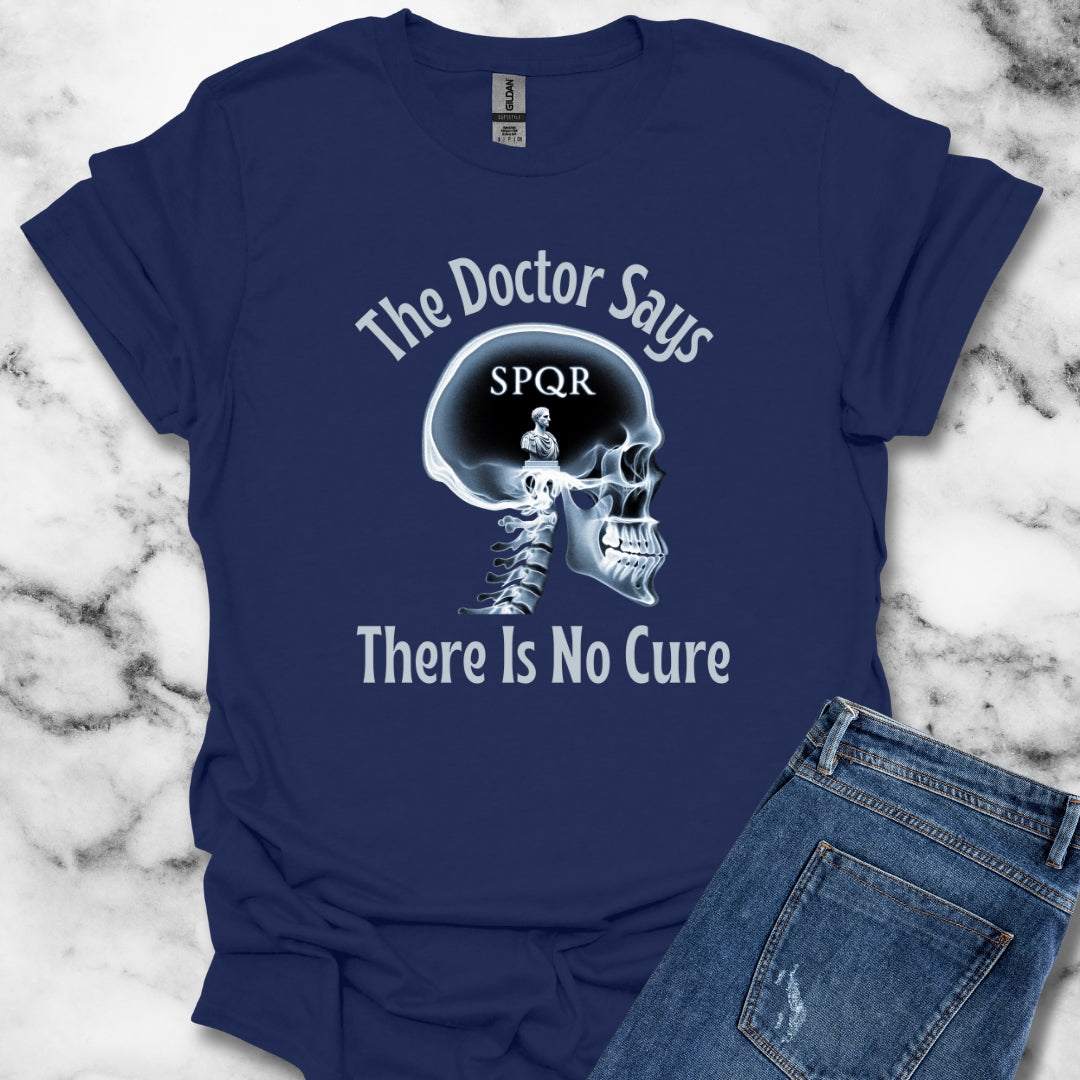 No Cure for Thinking of Rome T-Shirt