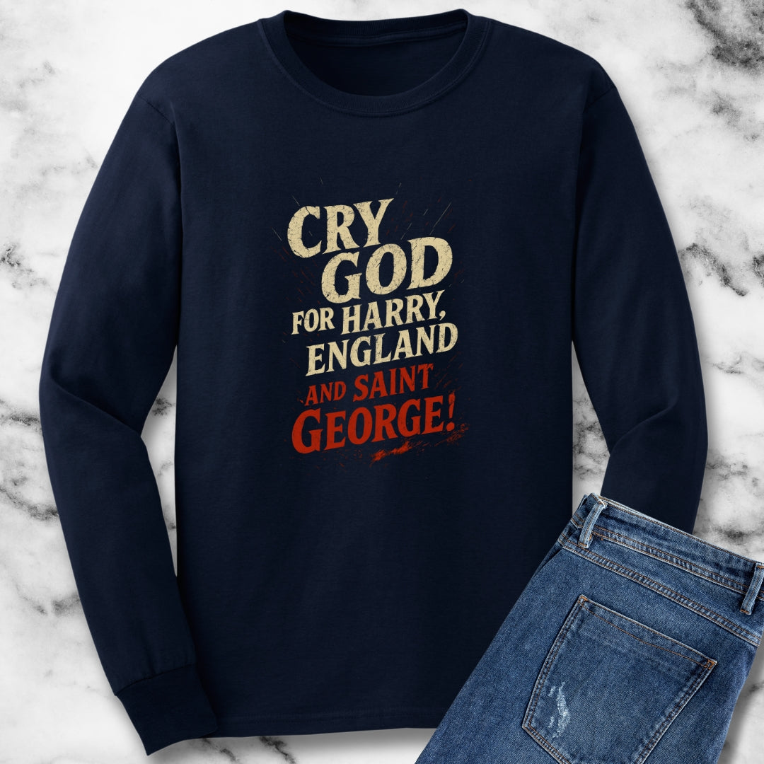 Cry God for Harry England Saint George Siege of Harfleur Unisex Long Sleeve Tee