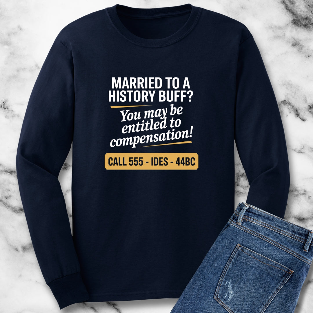 Married to a History Buff Unisex Long Sleeve Tee