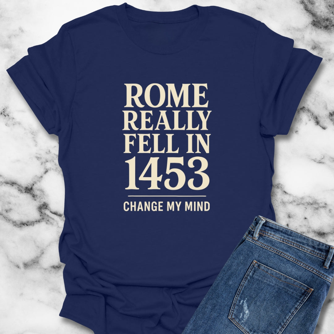Rome Fell in 1453 Byzantine T-Shirt