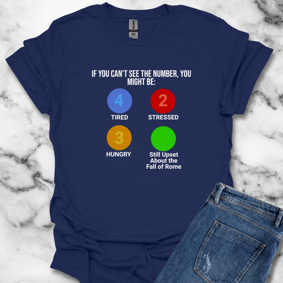 Still Upset About the Fall of Rome T-Shirt