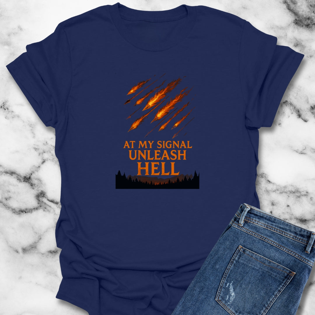 At My Signal Unleash Hell Gladiator Unisex T-Shirt