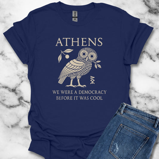 Ancient Owl of Athens We Were a Democracy Before It Was Cool T-Shirt