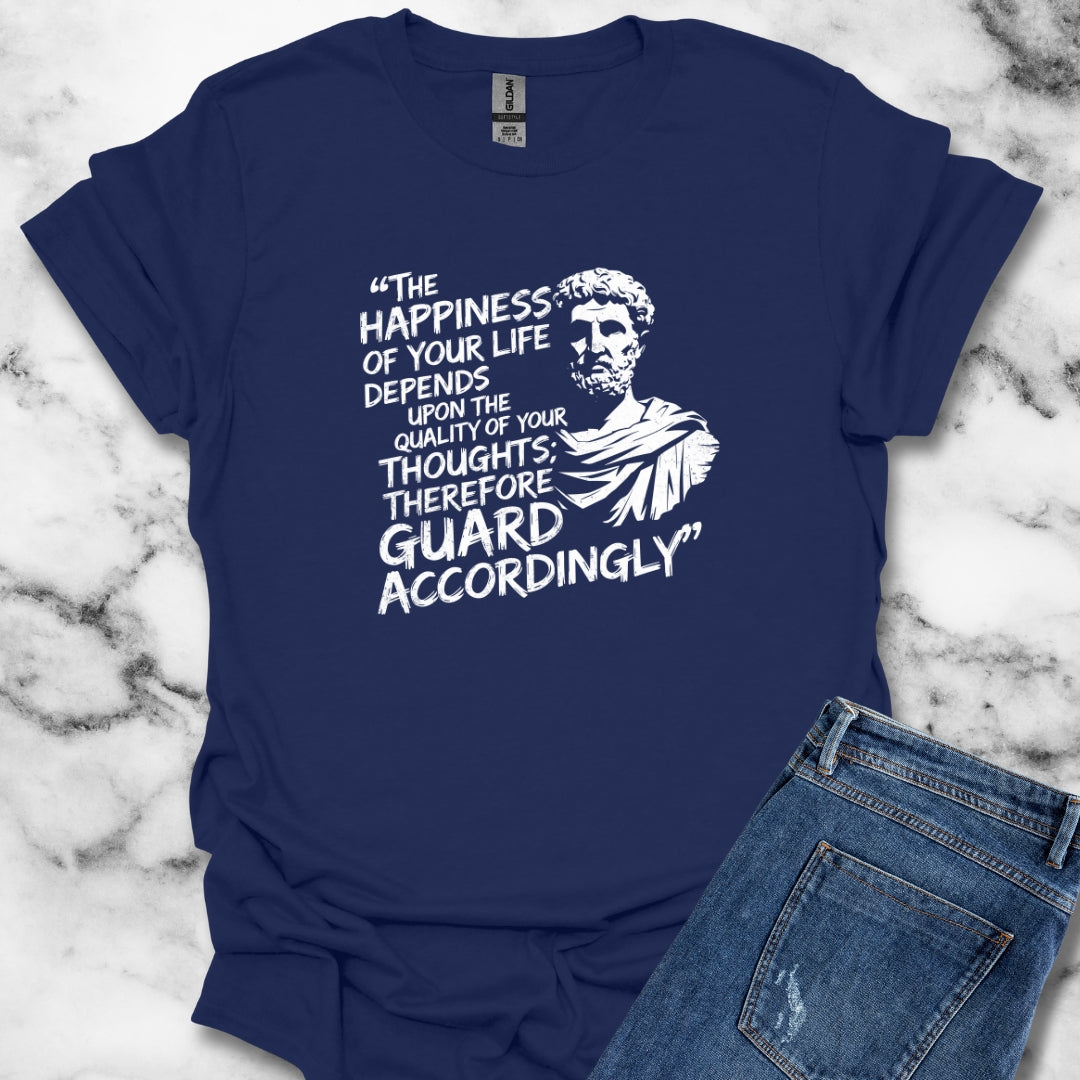 Quality of Your Thoughts Marcus Aurelius Stoic Quote T-Shirt