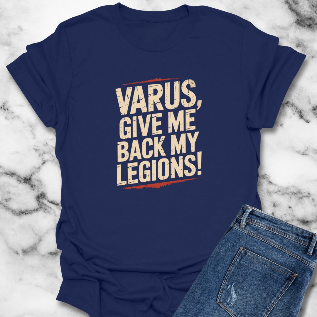 Varus Give Me Legions Quote Teutoburg Forest T-Shirt
