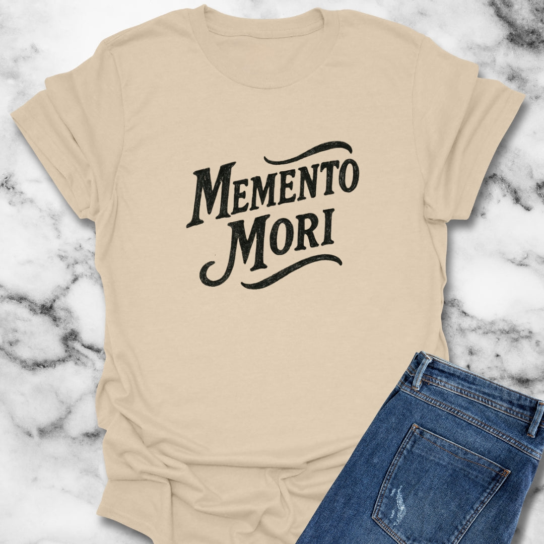 Memento Mori Stoicism Stoic Latin Remember You Will Die Quote T-Shirt