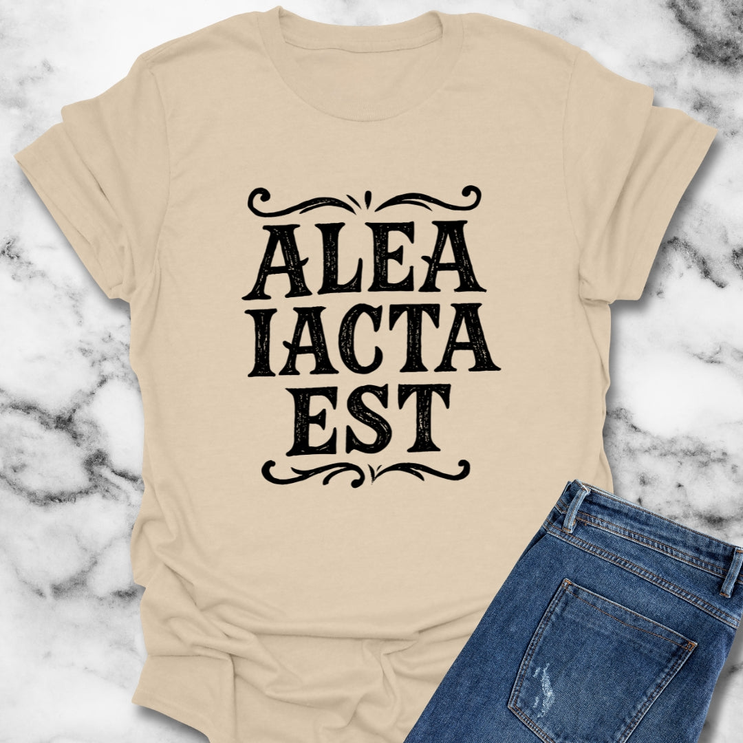 Alea Iacta Est the Die Is Cast Latin T-Shirt