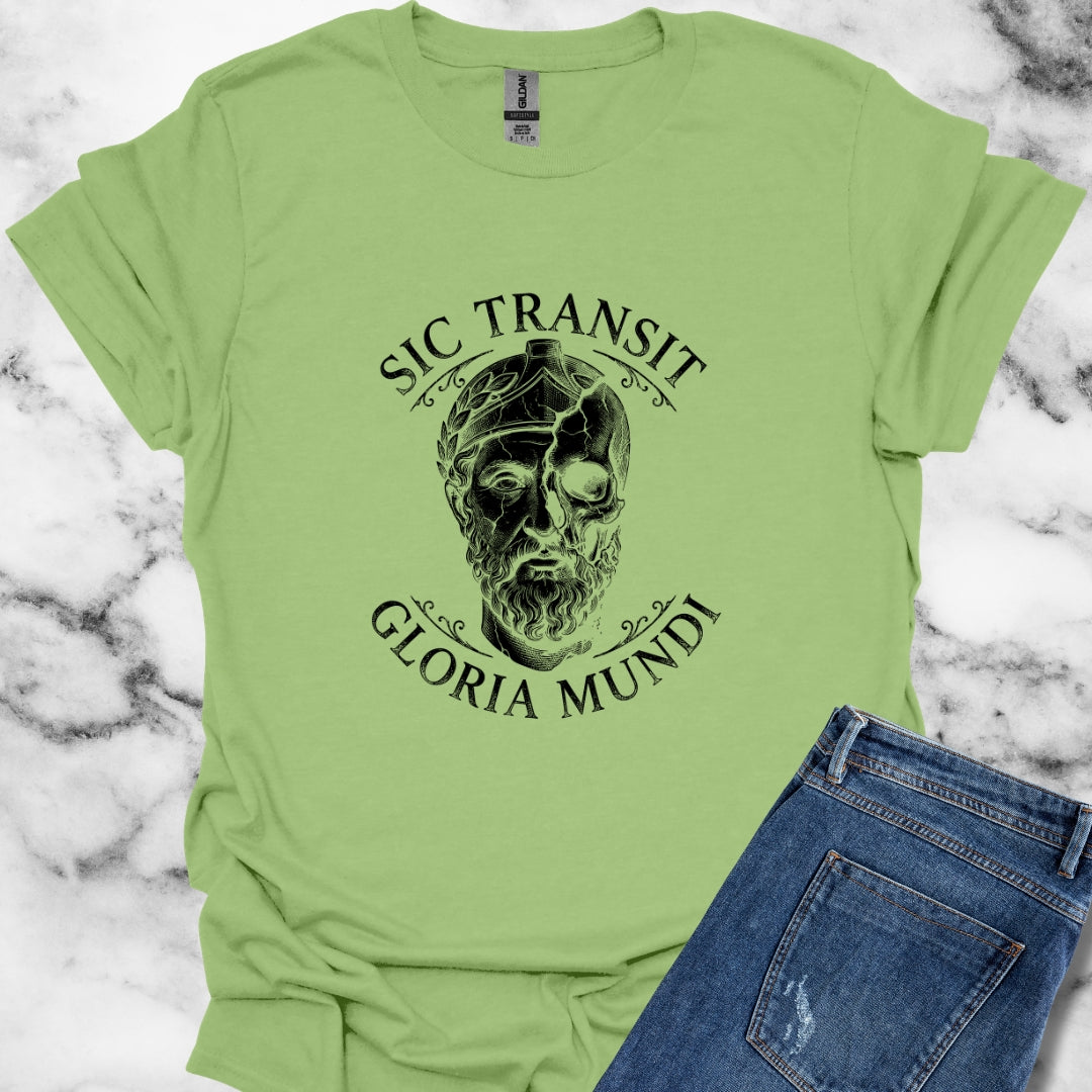 Sic Transit Gloria Mundi T-Shirt