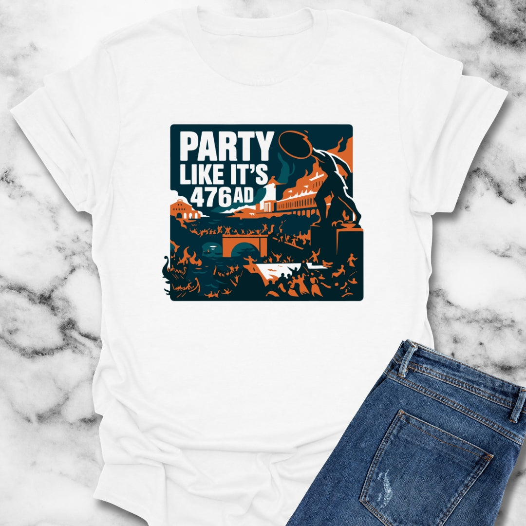 Party Like It's 476 Fall of Rome T-Shirt
