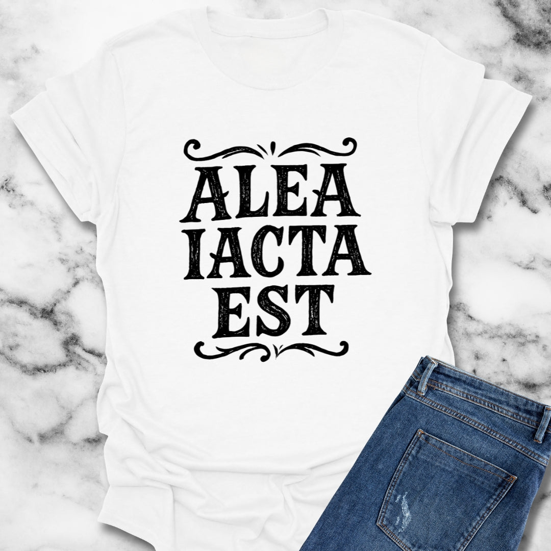 Alea Iacta Est the Die Is Cast Latin T-Shirt