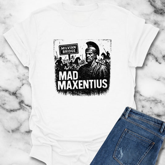 Mad Maxentius Milvian Bridge Unisex T-Shirt