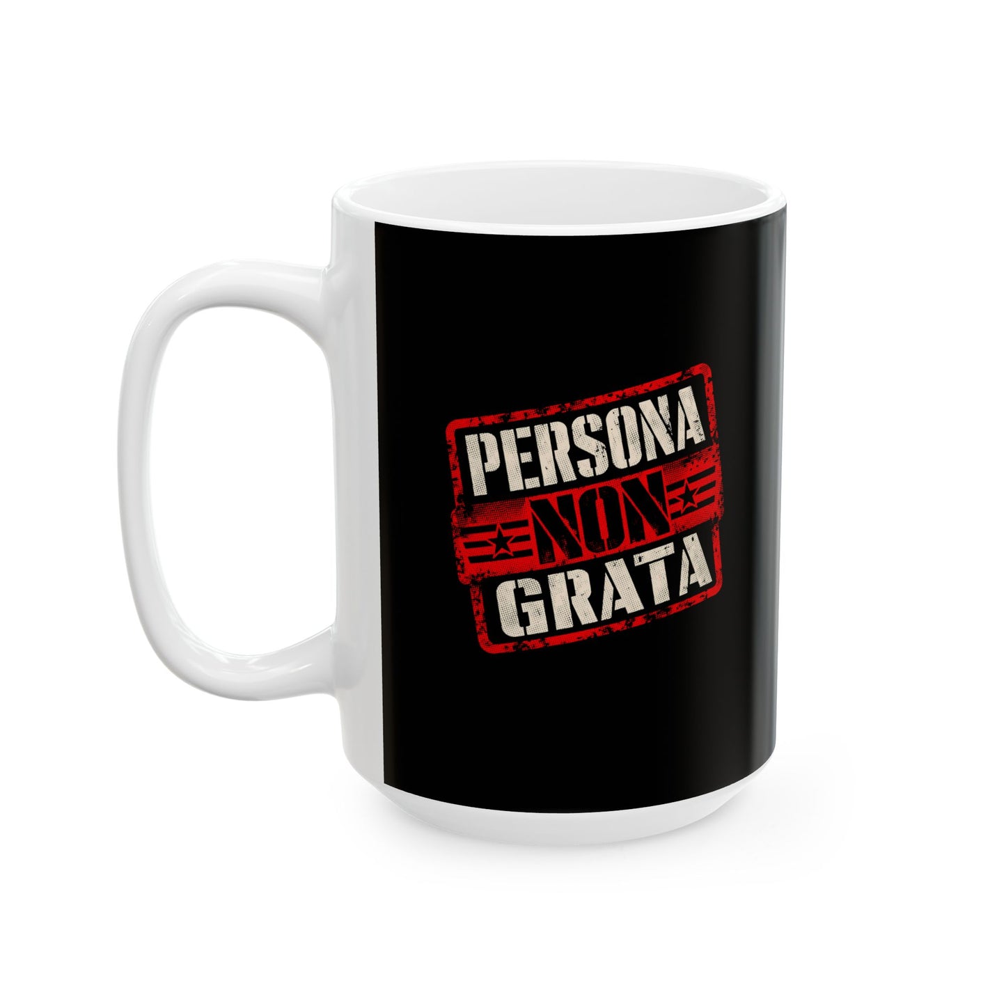 Persona Non Grata Ceramic Mug, (11oz, 15oz)