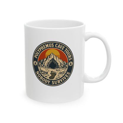 Polyphemus Cave Tours Nobody Survives Ceramic Mug, (11oz, 15oz)