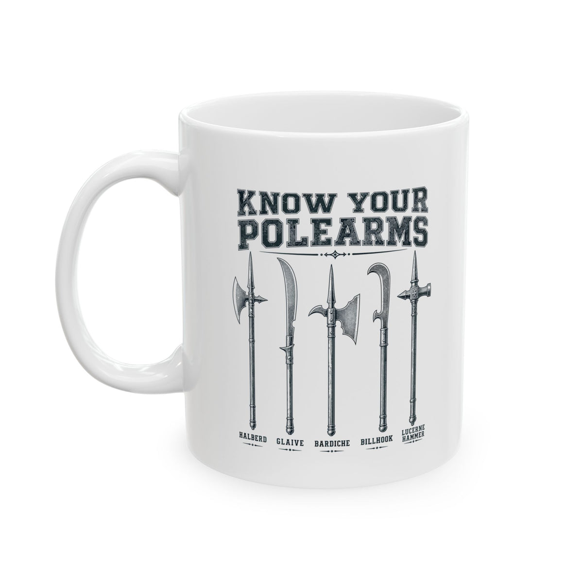 Know Your Polearms Medieval Weapons Ceramic Mug, (11oz, 15oz)