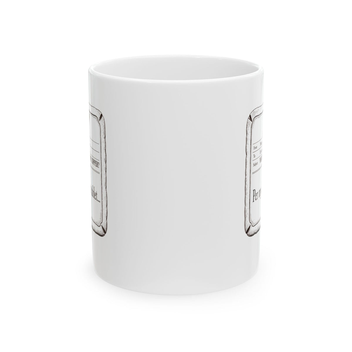 Ea Nasir Per My Last Tablet Ceramic Mug, (11oz, 15oz)