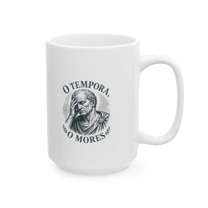 O Tempora O Mores Cicero Ceramic Mug, (11oz, 15oz)