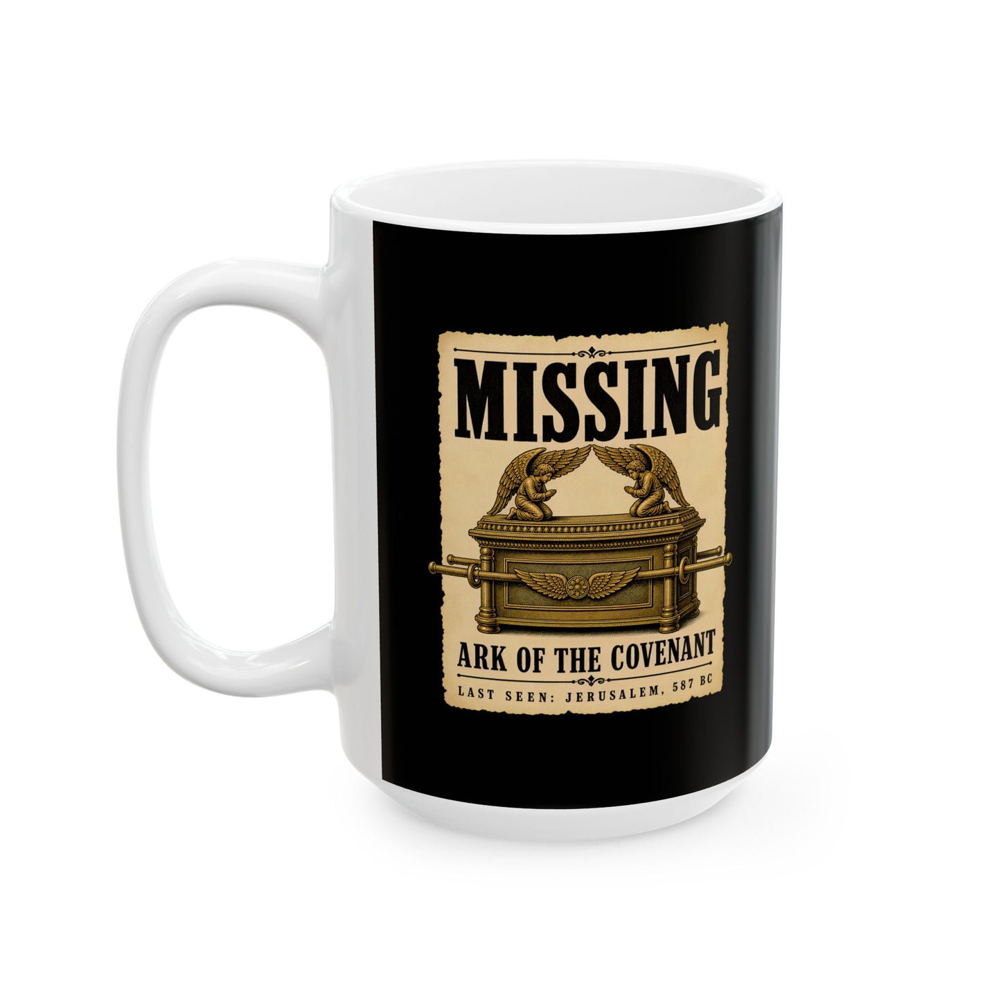 Missing Ark of the Covenant Poster Ceramic Mug, (11oz, 15oz)