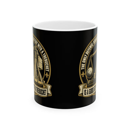Good Guy with a Trebuchet Badge Ceramic Mug, (11oz, 15oz)